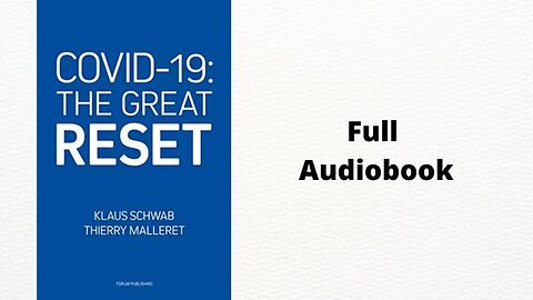 Covid-19 The Great Reset Klaus Schwab - Audio Book