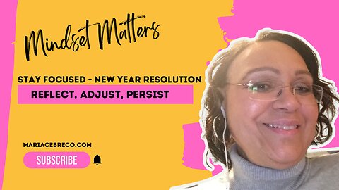 Get Back on Track with Goals and New Year Resolutions - Mindset Matters