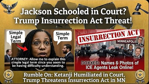Rumble On: Ketanji Humiliated in Court, Trump Threatens Insurrection Act in MN - Ep. 318, 1/16/26