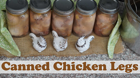 How to Pressure Can Bone In Chicken Legs