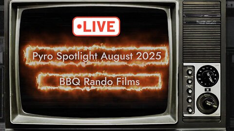Pyro Spotlight August 2025