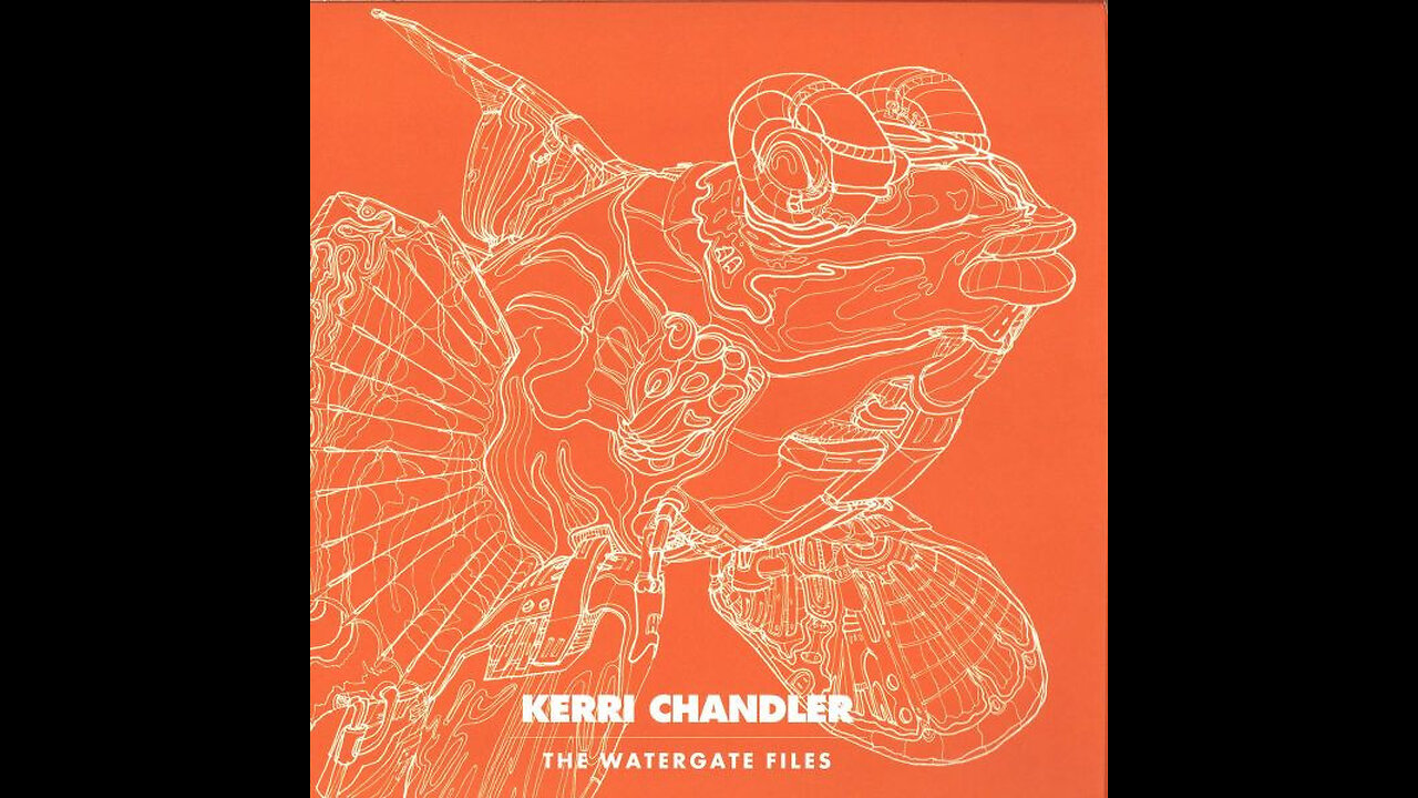 Kerri Chandler: The Watergate Files [WGVINYL016] [2014]