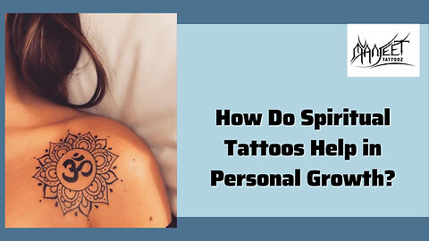 How Do Spiritual Tattoos Help in Personal Growth?