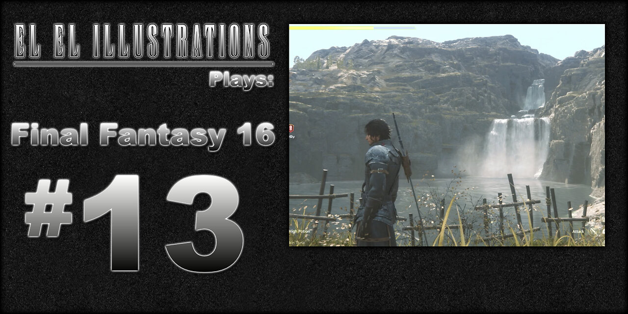 El El Plays Final Fantasy 16 Episode 13: Mad Rizz