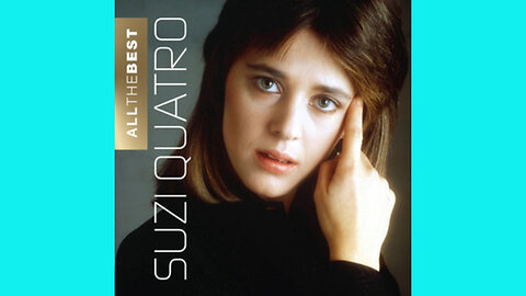 SUZI QUATRO - IF YOU CAN´T GIVE ME LOVE