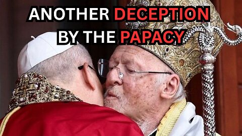 Another Papal Deception: No "Development In Orthodoxy/Papism Relations"! - Ep469