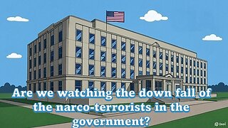 Are we watching the down fall of the narco-terrorists in the government? - AC Daily Show Ep 615