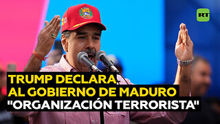 Trump designa al Gobierno de Maduro como "organización terrorista extranjera"