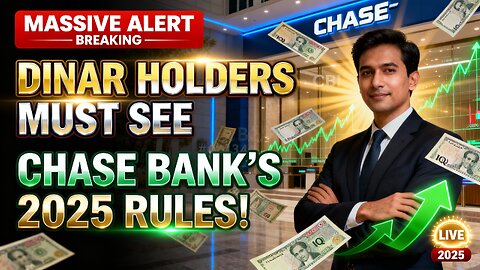 💰 Massive Alert — Dinar Holders Must See Chase Bank’s 2025 Rules! ⚡ 💥 Iraqi Dinar News 2025