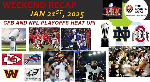 NFL Final Four and Ohio State Champs - Weekend Recap - Jan 21st 2025