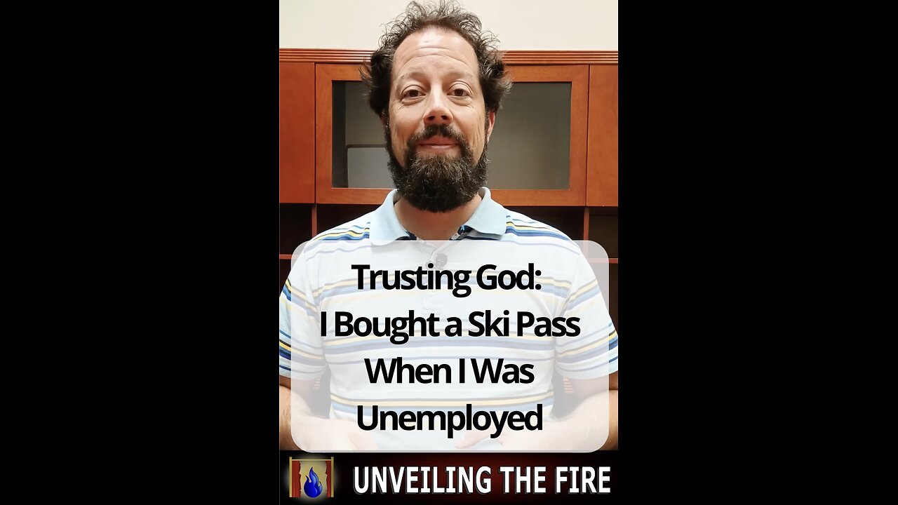 Trusting God: I Bought a Ski Pass When I Was Unemployed