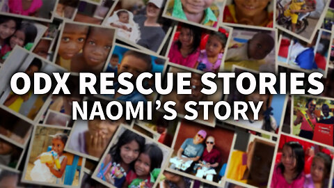 ODX Rescue Stories: Naomi’s Story