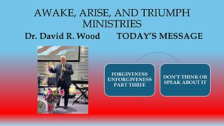 FORGIVENESS - UNFORGIVENESS #3 - REAL FORGIVENESS