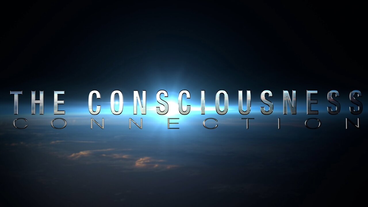 The Consciousness Connection