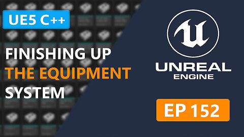 UE5 C++ Survival Game | Finalizing the Equipment System & Statline Updates - EP 152