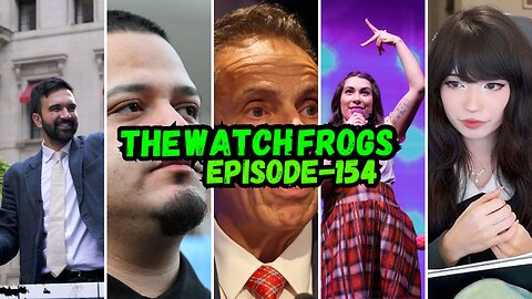 Watch Frogs Show 154 - Zohran, Emiru, Kilmar, Anne Frank Musical lol and Moar