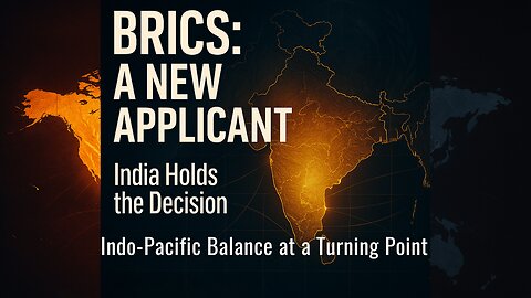 India Just Received a New BRICS Expansion Request -- It Changes the Indo-Pacific | TCP-E13