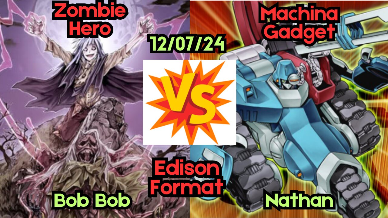 Edison Format: Diva Hero Zombie VS Machina Gadget - Yugioh 12-7-24