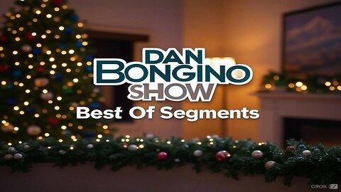 The Dan Bongino Show (12/26/24) Christmas Special-Best Of Segments