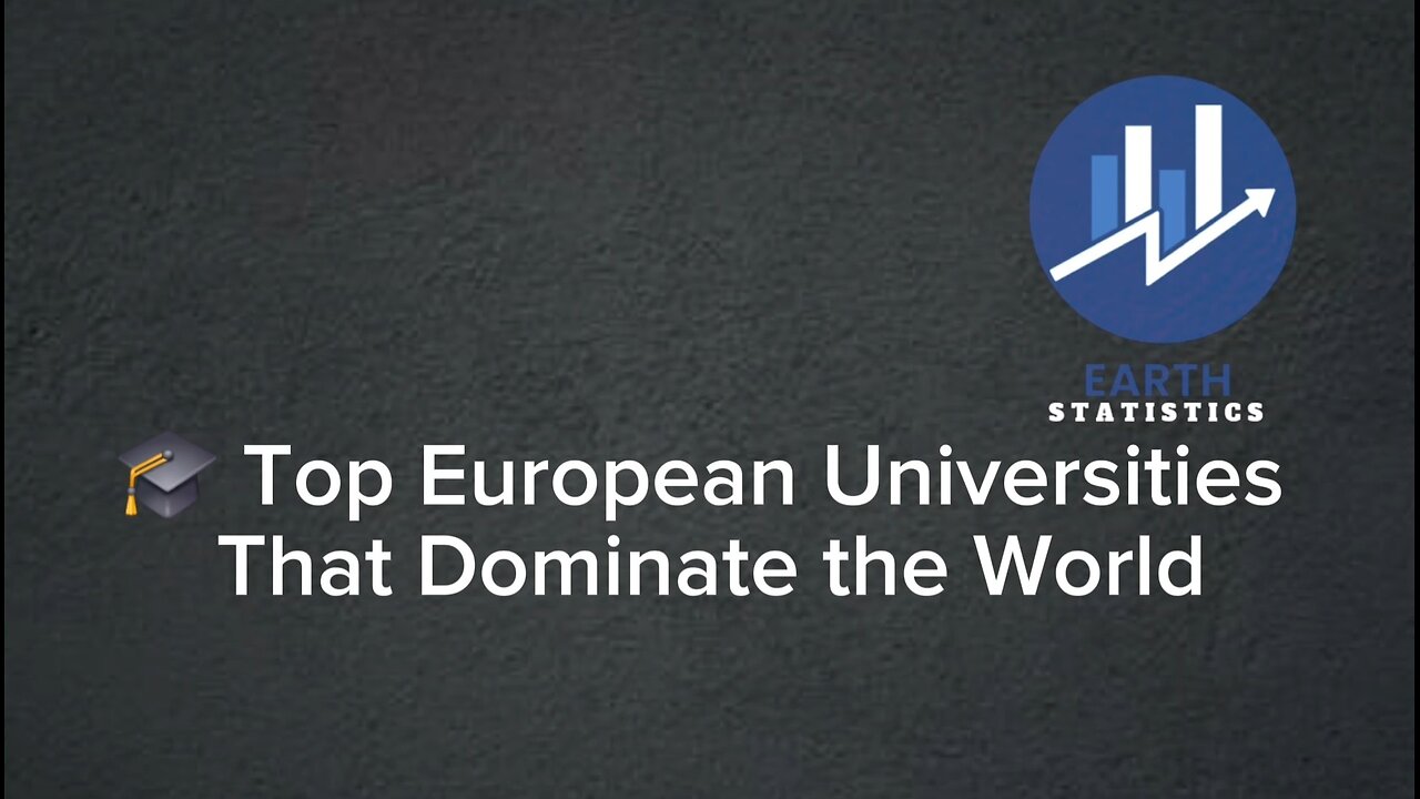 Top European Universities That Dominate the World