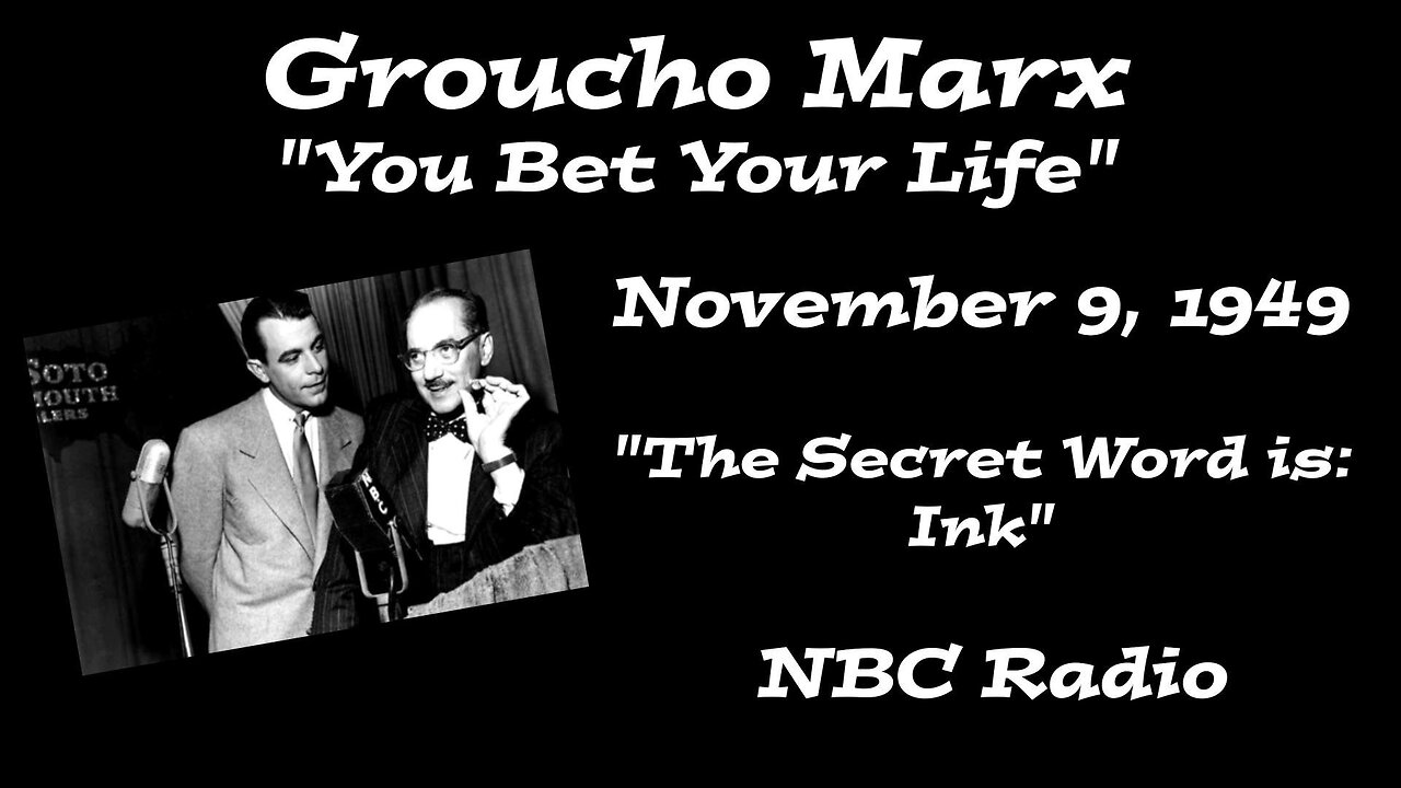 You Bet Your Life - "November 9, 1949"
