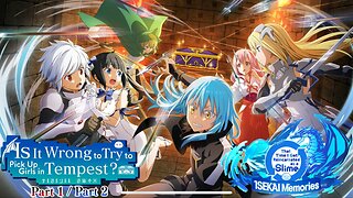 SLIME ISEKAI Memories: Is It Wrong to Try to Pick Up Girls in Tempest P1 / P2 Story Quest Predator