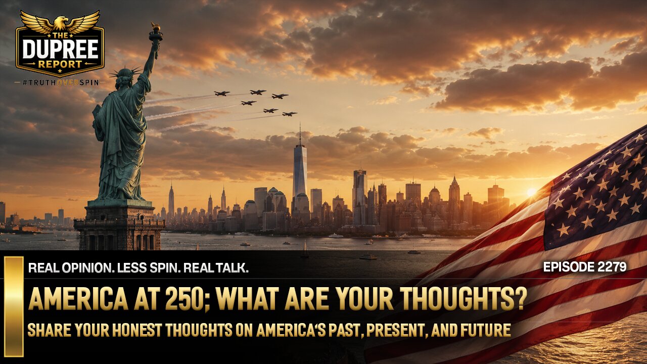 E2279: America at 250: Stronger or Divided? 7/1 thumbnail