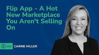 Flip App - A Hot New Marketplace You Aren't Selling On | SSP #640