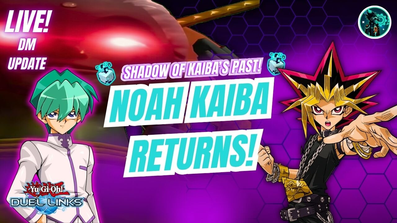 A New Threat! Noah Kaiba Returns! + DM World Update! - Yu-Gi-Oh! Duel Links #live #duellinks