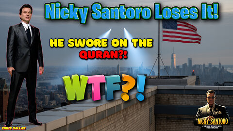 He Swore On The Quran?! Nicky Santoro Loses It! Marxist Mayors & Quran Oaths?! WTF?! U Kidding Me?!