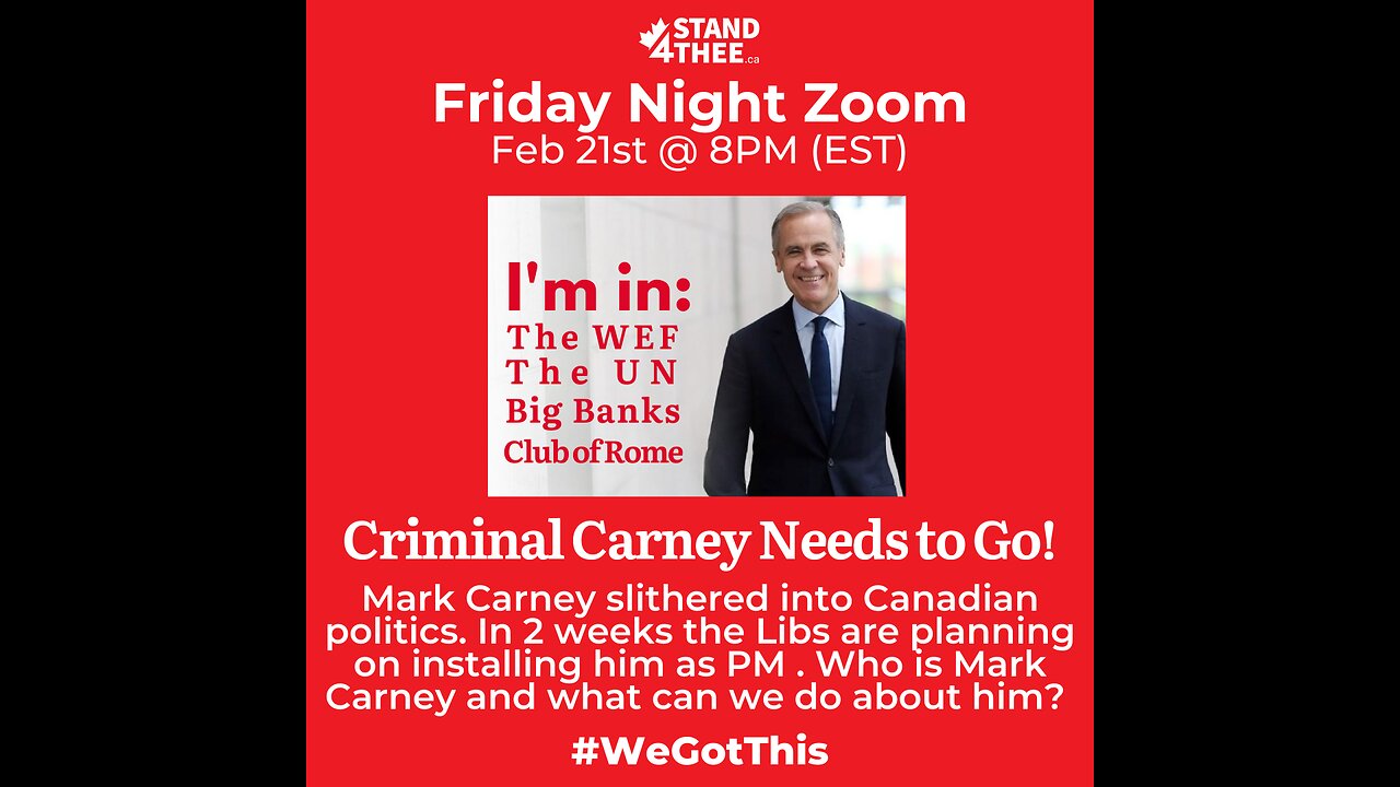 Friday Night Zoom Feb 21 - WTF is Carney?