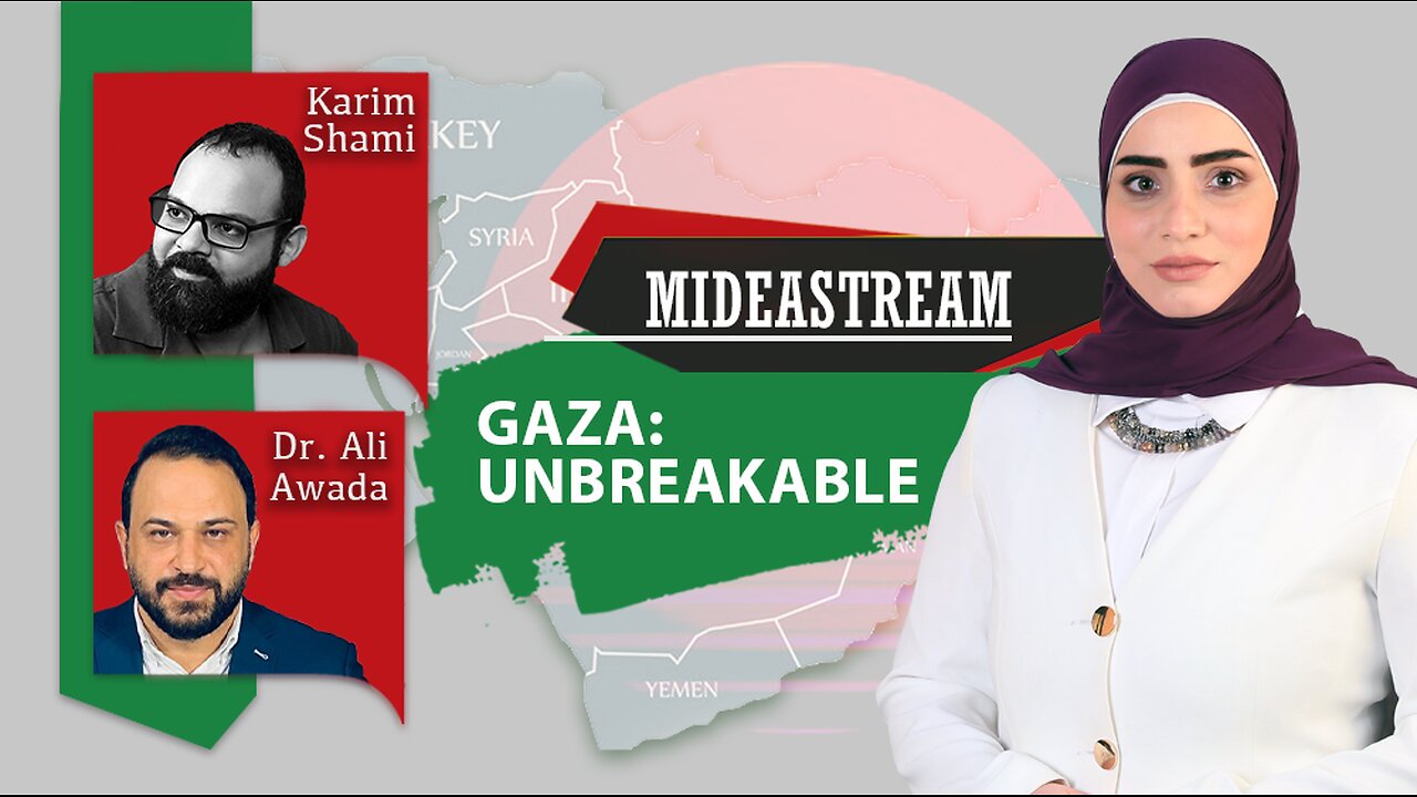 Mideastream: Gaza: Unbreakable