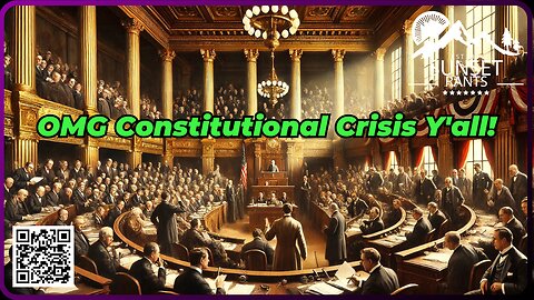 Episode One of Constitutional Crisis tonight on Sunset Rants