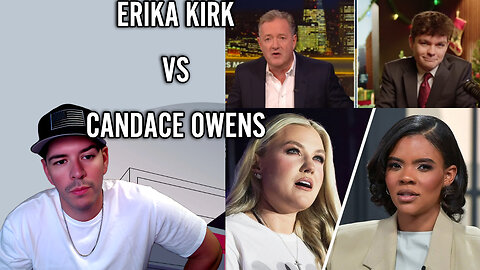 ERIKA KIRK VS CANDACE OWENS | NICK FUENTES VS PIERS MORGAN