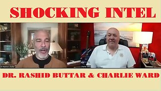 Charlie Ward & Dr. Rashid Buttar:They're Preparing for A Mass Death Event!