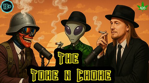 The Toke N Choke | well we're waiting!!! |