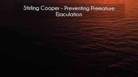 (courseslibrary.com)Stirling Cooper - Preventing Premature Ejaculation Course download