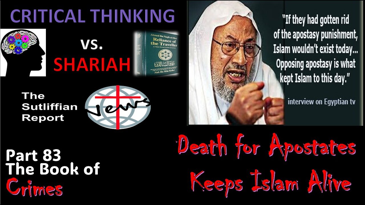 Critical Thinking vs. Shariah Part 83 APOSTASY