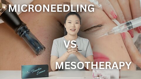 Microneedling or Mesotherapy: What’s Right for You?