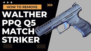 How to Remove and Disassemble Walther PPQ Q5 Match Striker