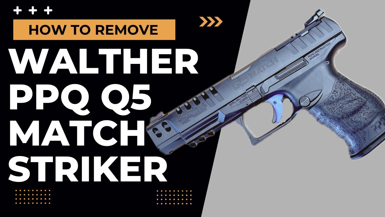 How to Remove and Disassemble Walther PPQ Q5 Match Striker