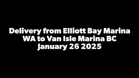 Delivery from Elliot Bay Marina to Van Isle Marina on a Yacht in winter.