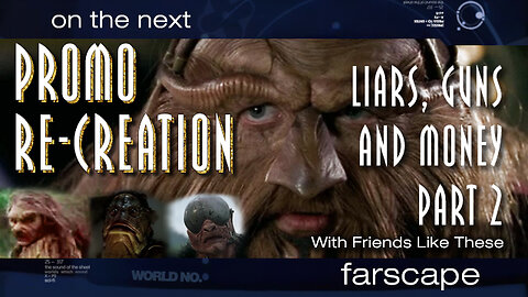 Farscape - 2x20 - Liars, Guns and Money Part 2 - Sci-Fi Channel Promo Re-Creation