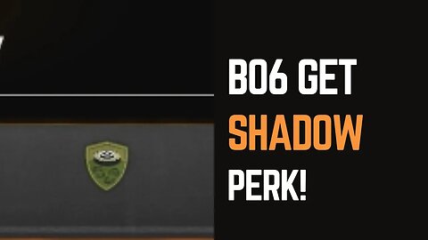 BO6 How to Get Shadow Perk: A Quick Rundown