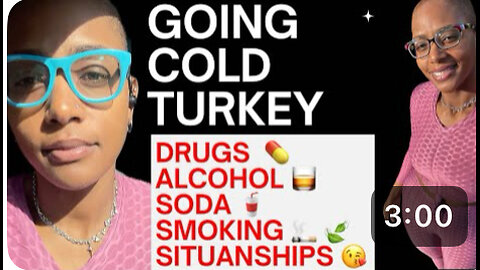GOING COLD TURKEY (Pep Talk For Men & Women