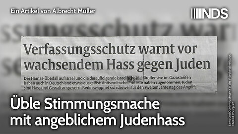 Üble Stimmungsmache mit angeblichem Judenhass | Albrecht Müller | NDS