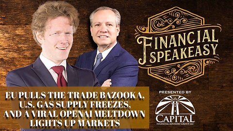 EU Pulls the Trade Bazooka, U.S. Gas Supply Freezes, and a Viral OpenAI Meltdown Lights Up Markets