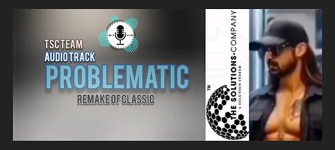 Problematic|Audio Track|TSC Team
