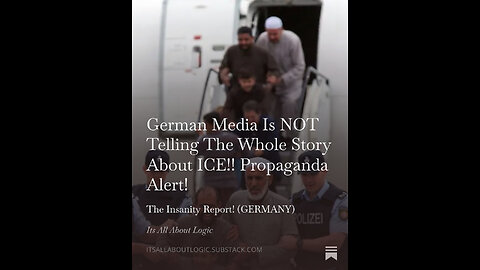 German Media Is NOT Telling The Whole Story About ICE!! Propaganda Alert!