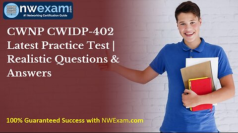 CWNP CWIDP-402 Latest Practice Test | Realistic Questions & Answers
